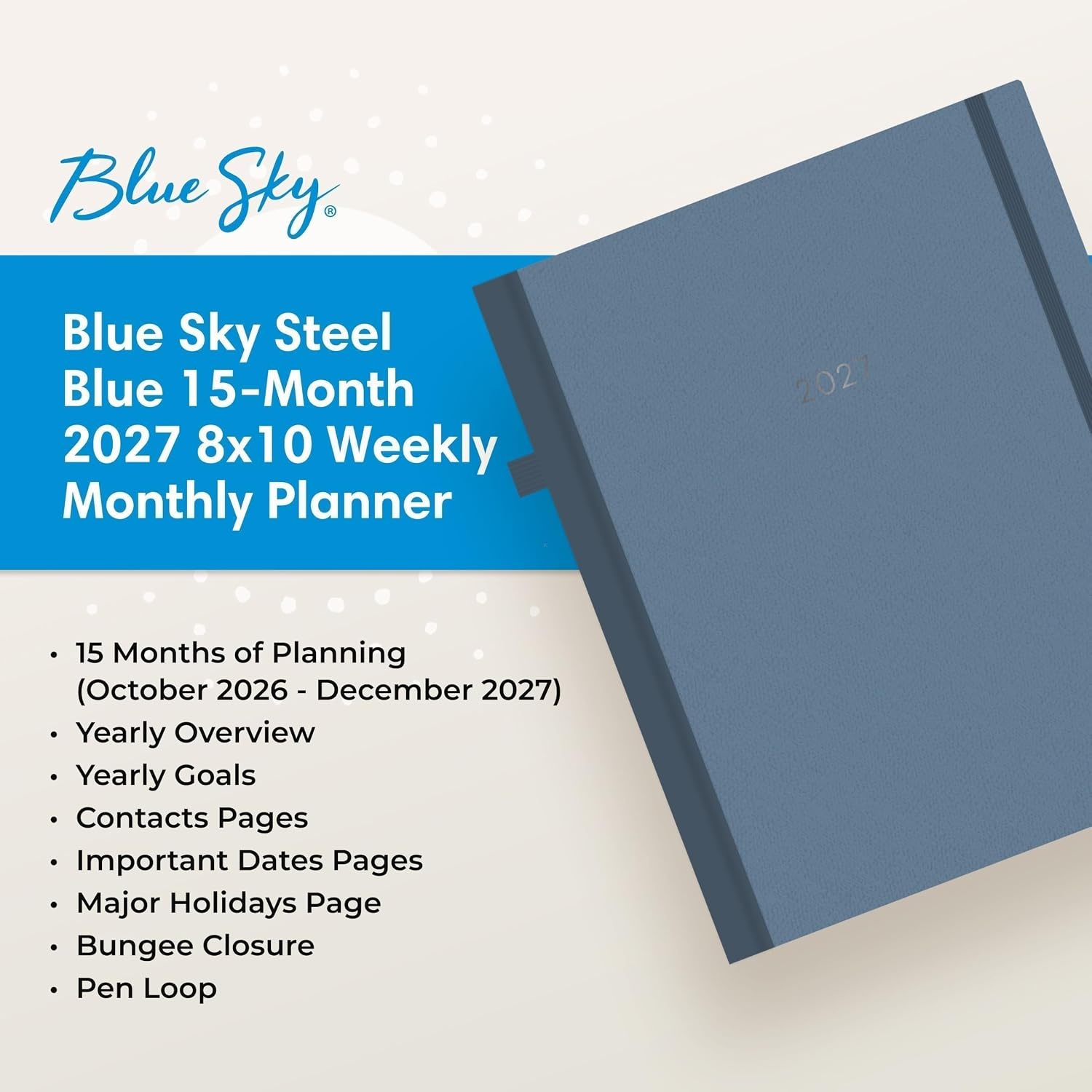 image:imageBlue Sky 2027 15Month Weekly amp Monthly Planner 8x10 Steel Blue